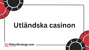 Utländska Casino för Svenska Spelare - En Komplett Guide 592026533