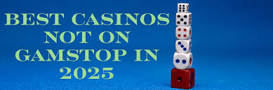 Exploring Non GamStop Casinos in the UK Your Ultimate Guide
