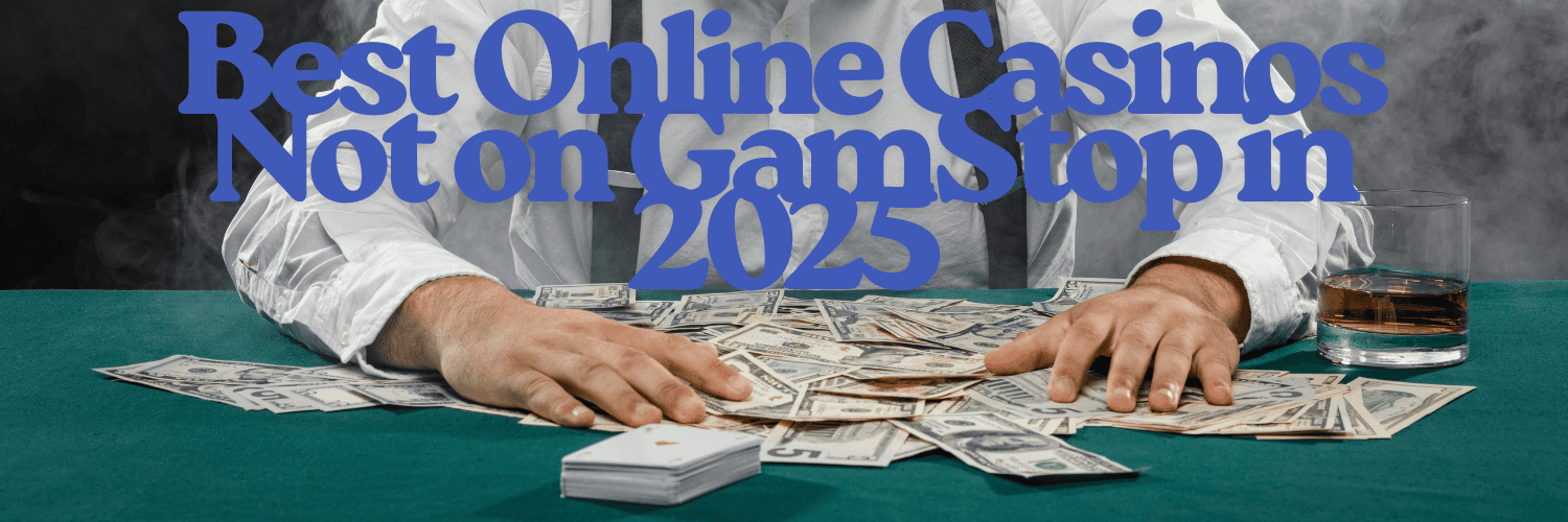 Exploring Non GamStop Casinos in the UK Your Ultimate Guide