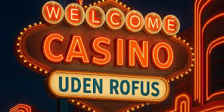 Bedste Casino Uden Om ROFUS En Guide til Spiloplevelser uden Begrænsninger