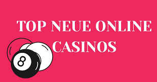 Die neuen Casinos Ein Blick auf die aufregendsten Trends und Entwicklungen