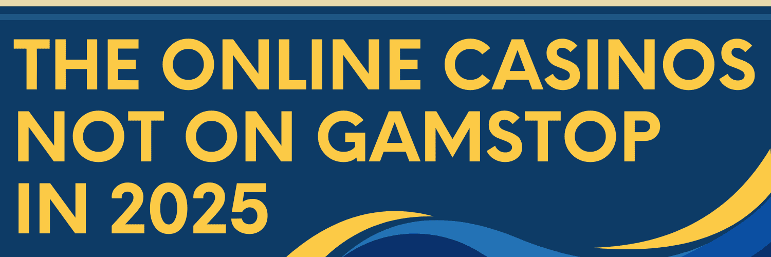 Discovering Casino Sites Not on Gamstop 1598616598