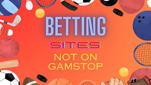 Exploring Non GamStop Betting Sites A Comprehensive Guide -1124862230 Exploring Non GamStop Betting Sites A Comprehensive Guide -1124862230