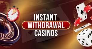 Instant Withdrawal Casino Experience Quick Payouts Today